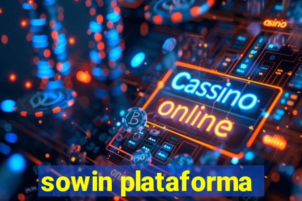 sowin plataforma